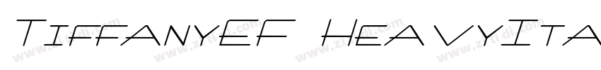 TiffanyEF HeavyItali字体转换